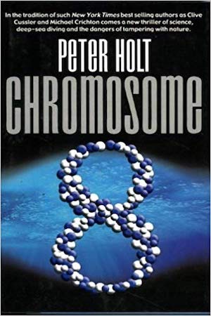 Book review: CHROMOSOME 8 by Peter Holt